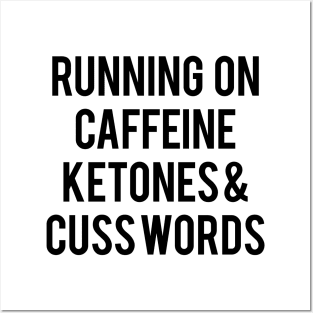 Running on Caffeine Posters and Art